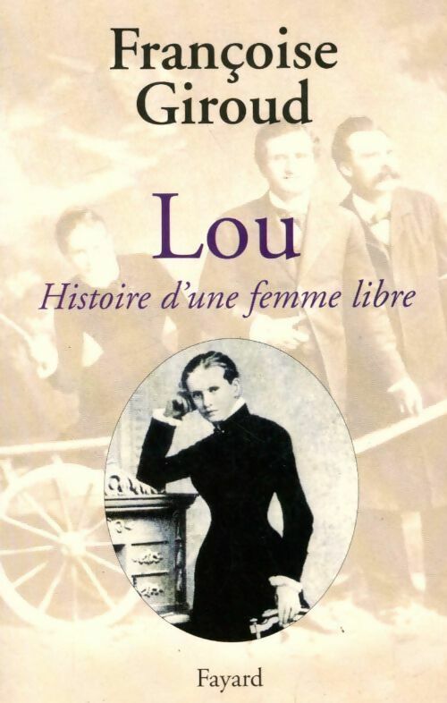Livrenpoche : Lou, histoire d'une femme libre - Françoise Giroud - Livre