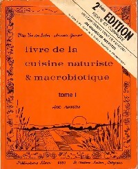 Livrenpoche : Livre de la cuisine naturiste & marcobiotique Tome I - Elza Van der Seelen, Annette Gevaert - Livre