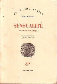 Sensualité et autres nouvelles - Susan Minot -  Du monde entier - Livre