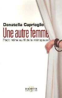 Livrenpoche : Une autre femme - Donatella Caprioglio - Livre