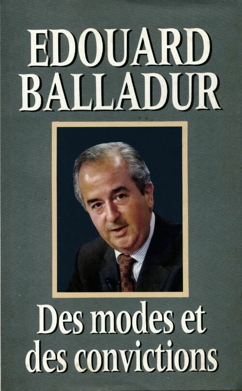 Livrenpoche : Des modes et des convictions - Edouard Balladur - Livre