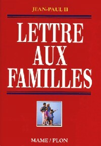 Lettre aux familles - Jean-Paul II -  Mame GF - Livre