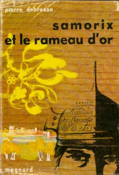 Livrenpoche : Samorix et le rameau d'or - Pierre Debresse - Livre
