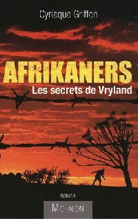 Livrenpoche : Afrikaners. Le secret de Vryland - Cyriaque Griffon - Livre