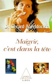 Maigrir, c'est dans la tête - Gérard Apfeldorfer -  Jacob GF - Livre