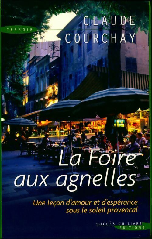 Livrenpoche : La foire aux agnelles - Claude Courchay - Livre