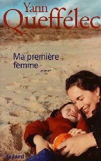 Livrenpoche : Ma première femme - Yann Queffélec - Livre