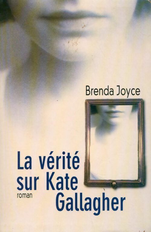 Livrenpoche : La vérité sur Kate Gallagher - Brenda Joyce - Livre