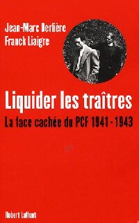 Livrenpoche : Liquider les traîtres - Jean-Marc Berlière, Franck Liaigre - Livre