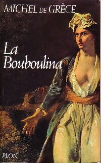 Livrenpoche : La bouboulina - Michel De Grèce - Livre