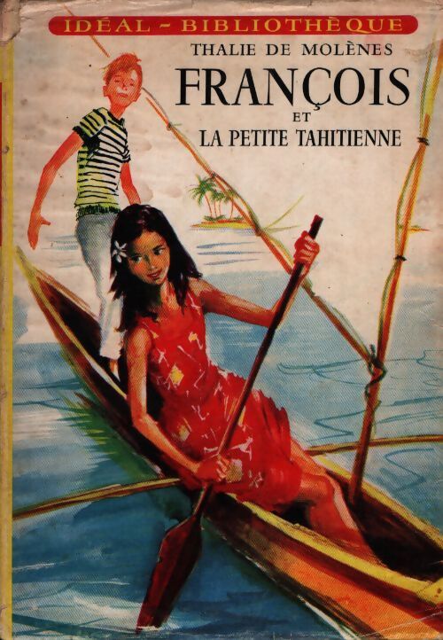 François et la petite tahitienne - Thalie De Molènes - Livre