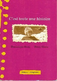 Livrenpoche : C'est toute une histoire - Dominique Herry, Henry Girou - Livre