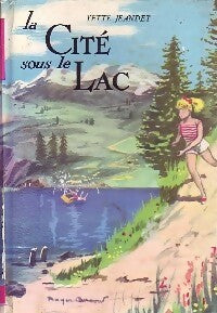 Livrenpoche : La cité sous le lac - Yette Jeandet - Livre