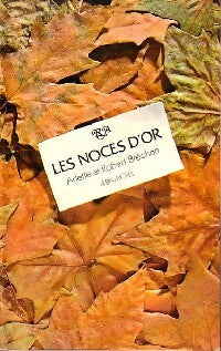 Livrenpoche : Les noces d'or - Robert Bréchon, Arlette Brechon - Livre