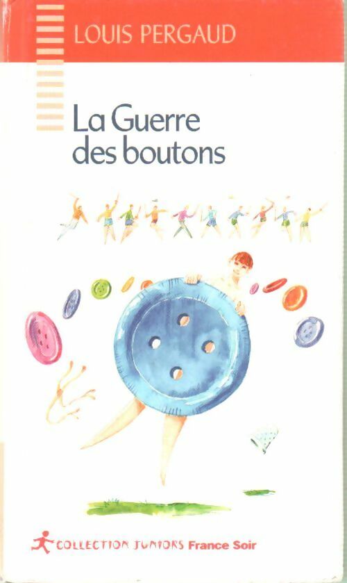 Livrenpoche : La guerre des boutons - Louis Pergaud - Livre