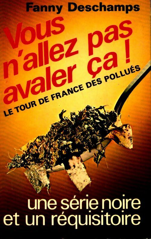 Livrenpoche : Vous n'allez pas avaler ça ! - Fanny Deschamps - Livre