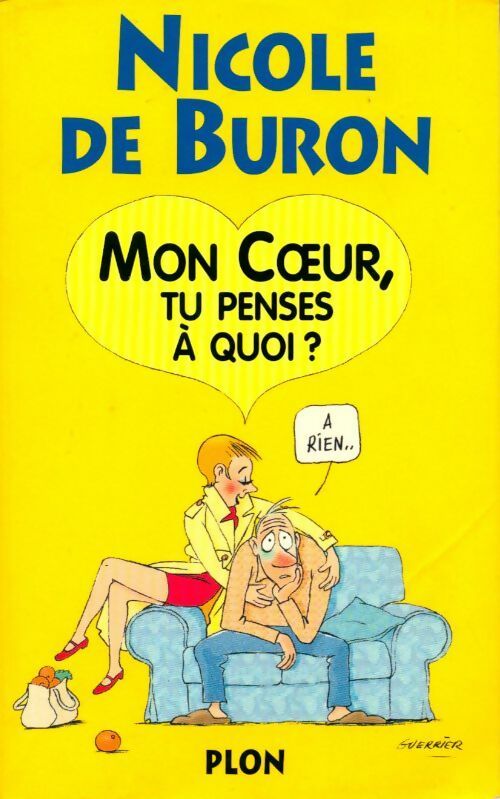 Livrenpoche : Mon coeur, tu penses à quoi ?... à rien... - Nicole De Buron - Livre