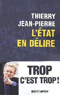 Livrenpoche : L'Etat en délire - Thierry Jean-Pierre - Livre