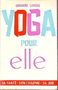 Yoga pour elle - Edouard Longue - Livre