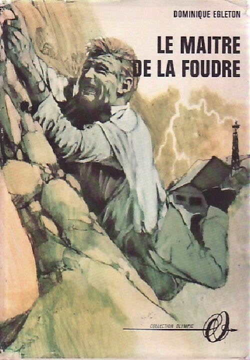 Livrenpoche : Le maître de la foudre - Dominique Egleton - Livre