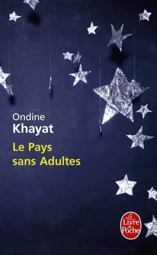 Livrenpoche : Le pays sans adultes - Ondine Khayat - Livre