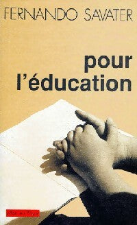 Livrenpoche : Pour l'éducation - Fernando Savater - Livre