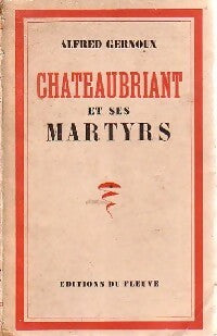 Livrenpoche : Chateaubriant et ses martyrs - Alfred Gernoux - Livre