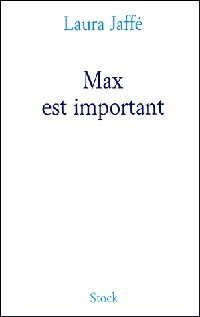 Livrenpoche : Max est important - Laura Jaffé - Livre