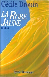 Livrenpoche : La robe jaune - Cécile Drouin - Livre