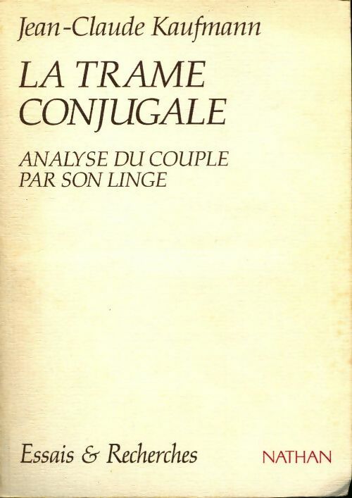 Livrenpoche : La trame conjugale - Jean-Claude Kaufmann - Livre