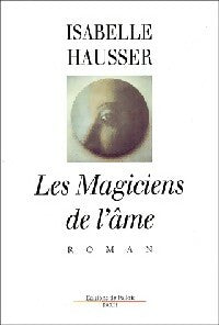 Livrenpoche : Les magiciens de l'âme - Isabelle Hausser - Livre