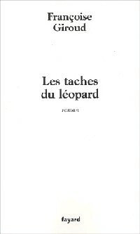 Livrenpoche : Les taches du léopard - Françoise Giroud - Livre