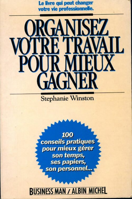 Livrenpoche : Organisez votre travail pour mieux gagner - Stéphanie Winston - Livre