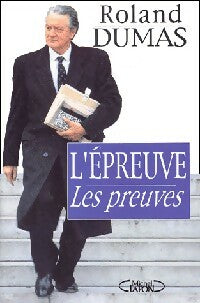 Livrenpoche : L'épreuve. Les preuves - Roland Dumas - Livre