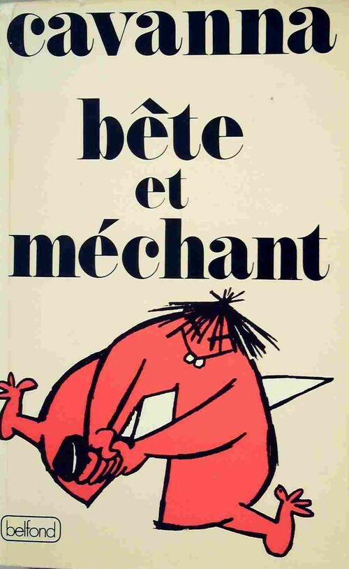 Livrenpoche : Bête et méchant - François Cavanna - Livre