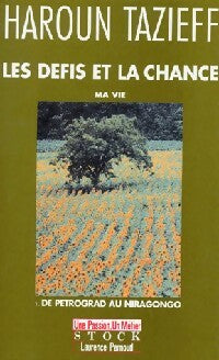 Livrenpoche : Les défis et la chance. Ma vie - Haroun Tazieff - Livre