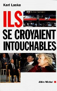 Livrenpoche : Ils se croyaient intouchables - Karl Laske - Livre