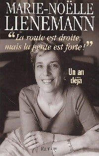 Livrenpoche : La route est droite, mais la pente est forte - Marie-Noëlle Lienemann - Livre