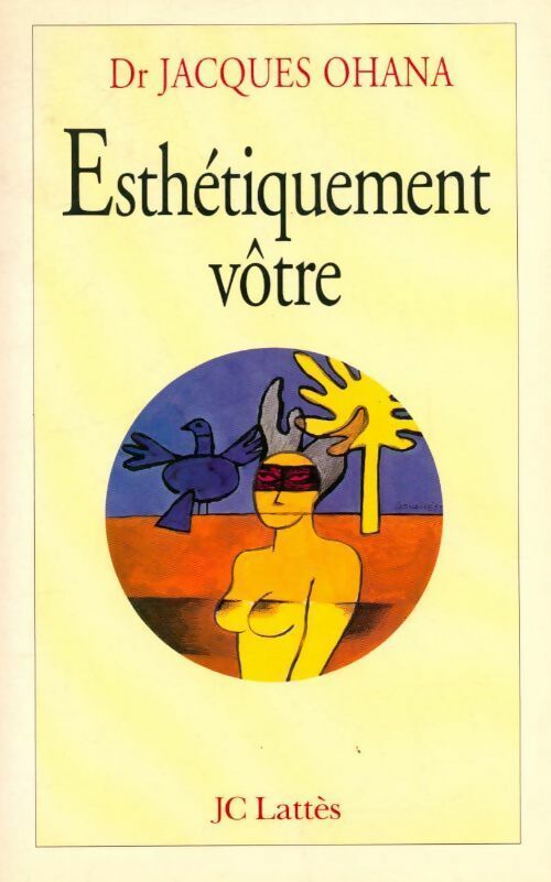 Livrenpoche : Esthétiquement vôtre - Jacques Ohana - Livre