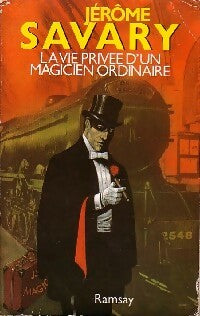 Livrenpoche : La vie privée d'un magicien moderne - Jérôme Savary - Livre