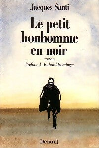 Livrenpoche : Le petit bonhomme en noir - Jacques Santi - Livre