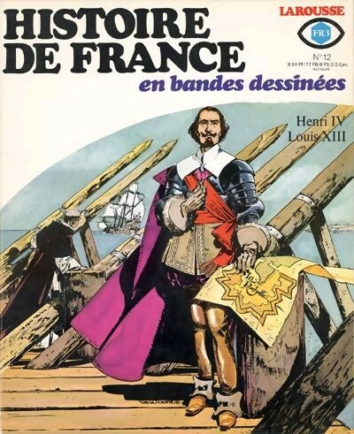 Livrenpoche : Histoire de France en bandes dessinées n°12 : Henri IV - Louis XIII - Roger Lecureux, Victor Mora - Livre
