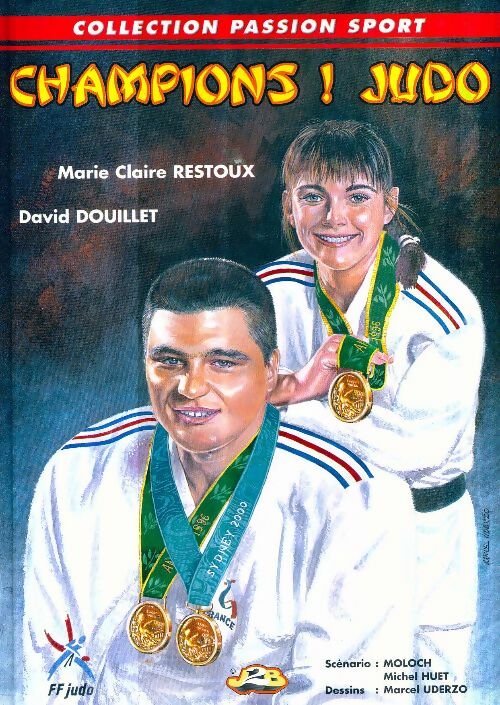 Champions ! Judo - Moloch ; Michel Huet -  Passion sport - Livre