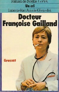 Livrenpoche : Un cri - Noëlle Loriot, Dr Françoise Gailland - Livre