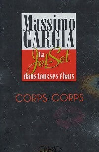 Livrenpoche : Corps à corps - Massimo Gargia - Livre