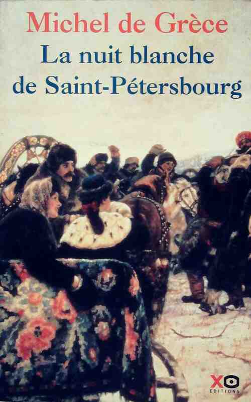 Livrenpoche : La nuit blanche de Saint-Pétersbourg - Michel De Grèce - Livre