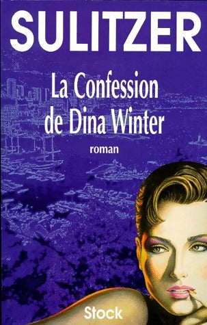Livrenpoche : La confession de Dina Winter - Paul-Loup Sulitzer - Livre