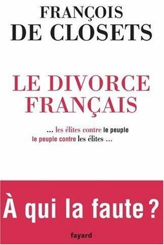 Livrenpoche : Le divorce français - François De Closets - Livre