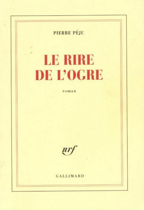 Livrenpoche : Le rire de l'ogre - Pierre Péju - Livre
