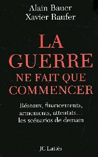 Livrenpoche : La guerre ne fait que commencer - Xavier Raufer - Livre